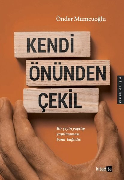 Önder MumcuoğluKişisel Gelişim KitaplarıKendi Önünden Çekil