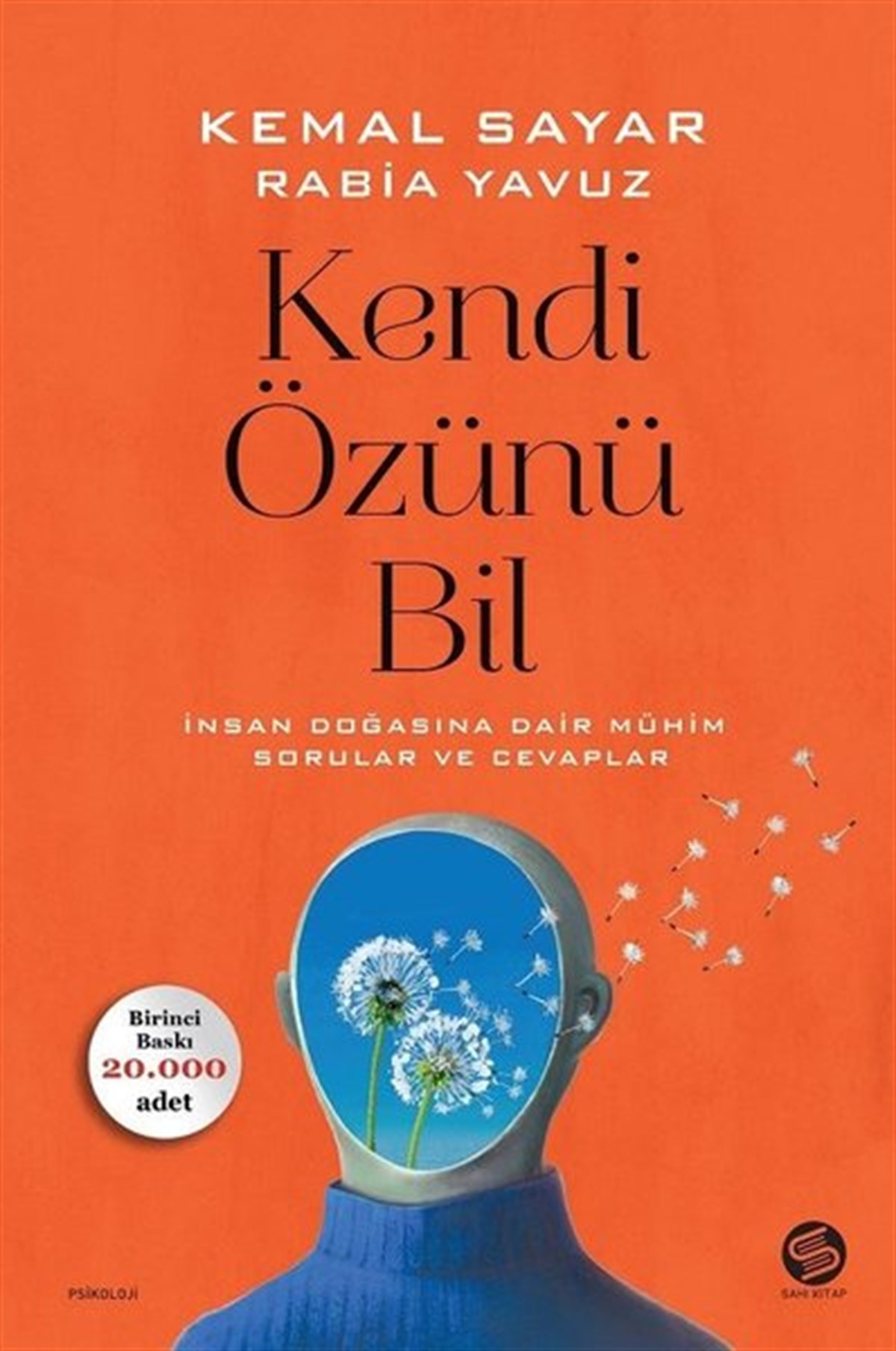 Kemal SayarPsikoloji KitaplarıKendi Özünü Bil