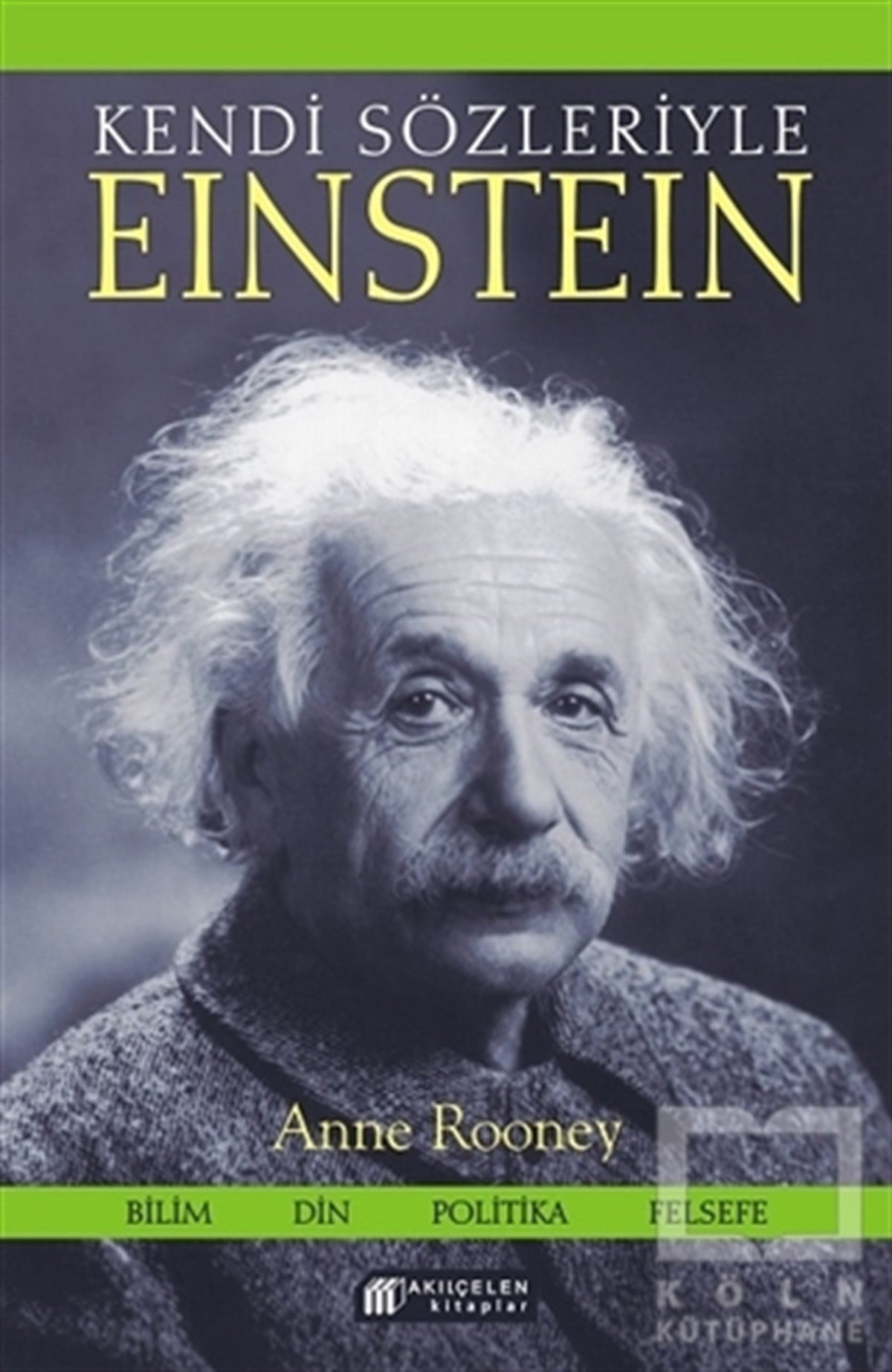 Anne RooneyPopüler BilimKendi Sözleriyle Einstein