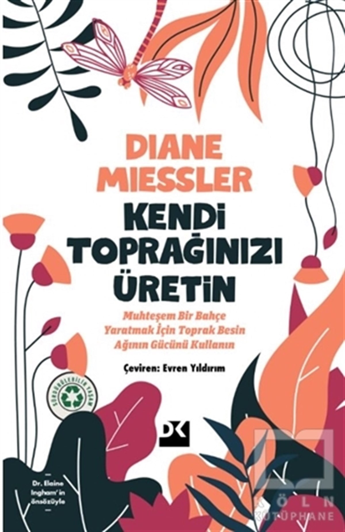 Diane MiesslerAraştırma-İnceleme-ReferansKendi Toprağınızı Üretin