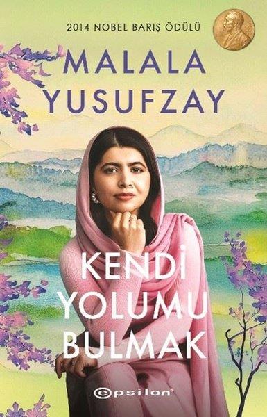 Malala YousafzayTarihi Biyografi ve Otobiyografi KitaplarıKendi Yolumu Bulmak