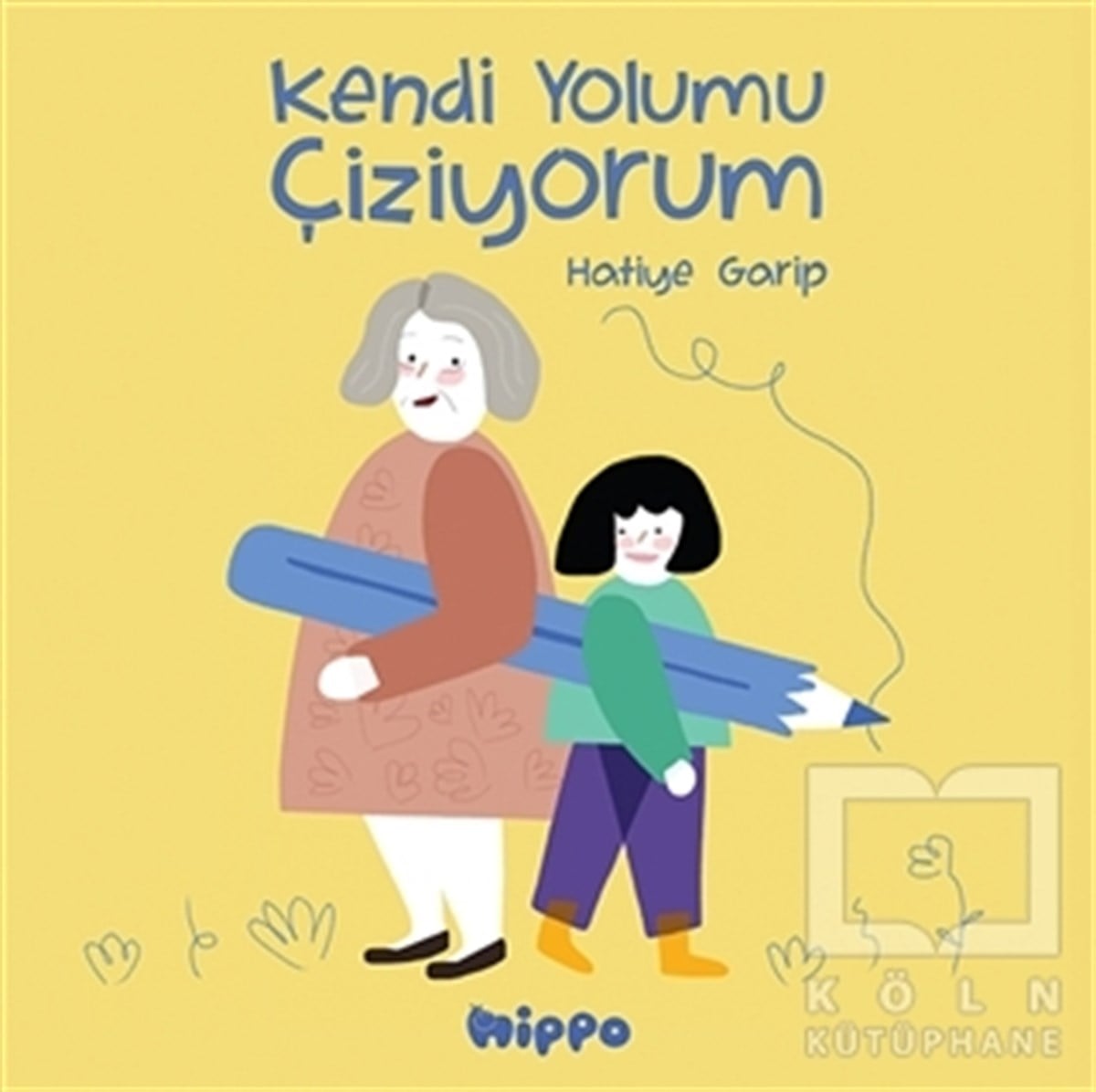 Hatiye GaripÇocuk Hikaye KitaplarıKendi Yolumu Çiziyorum