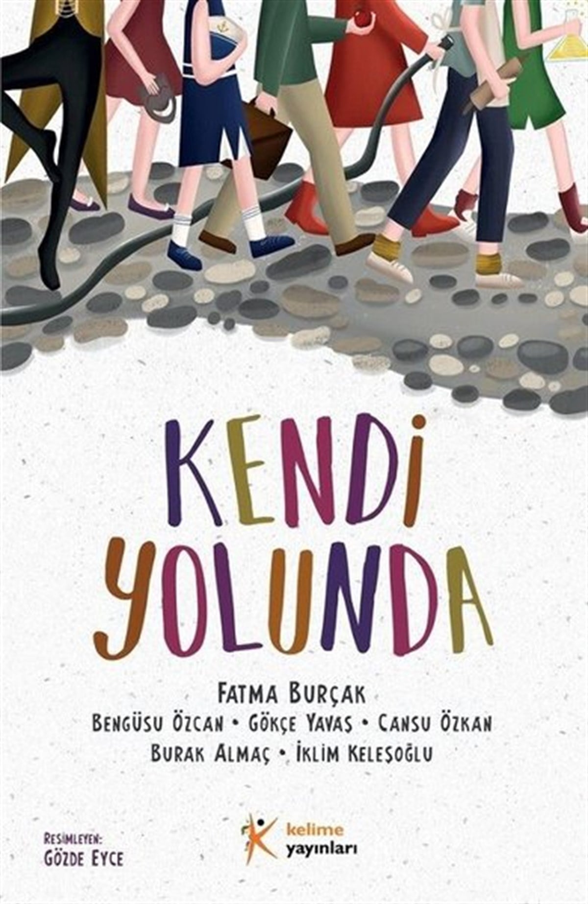Fatma BurçakÇocuk Masal KitaplarıKendi Yolunda