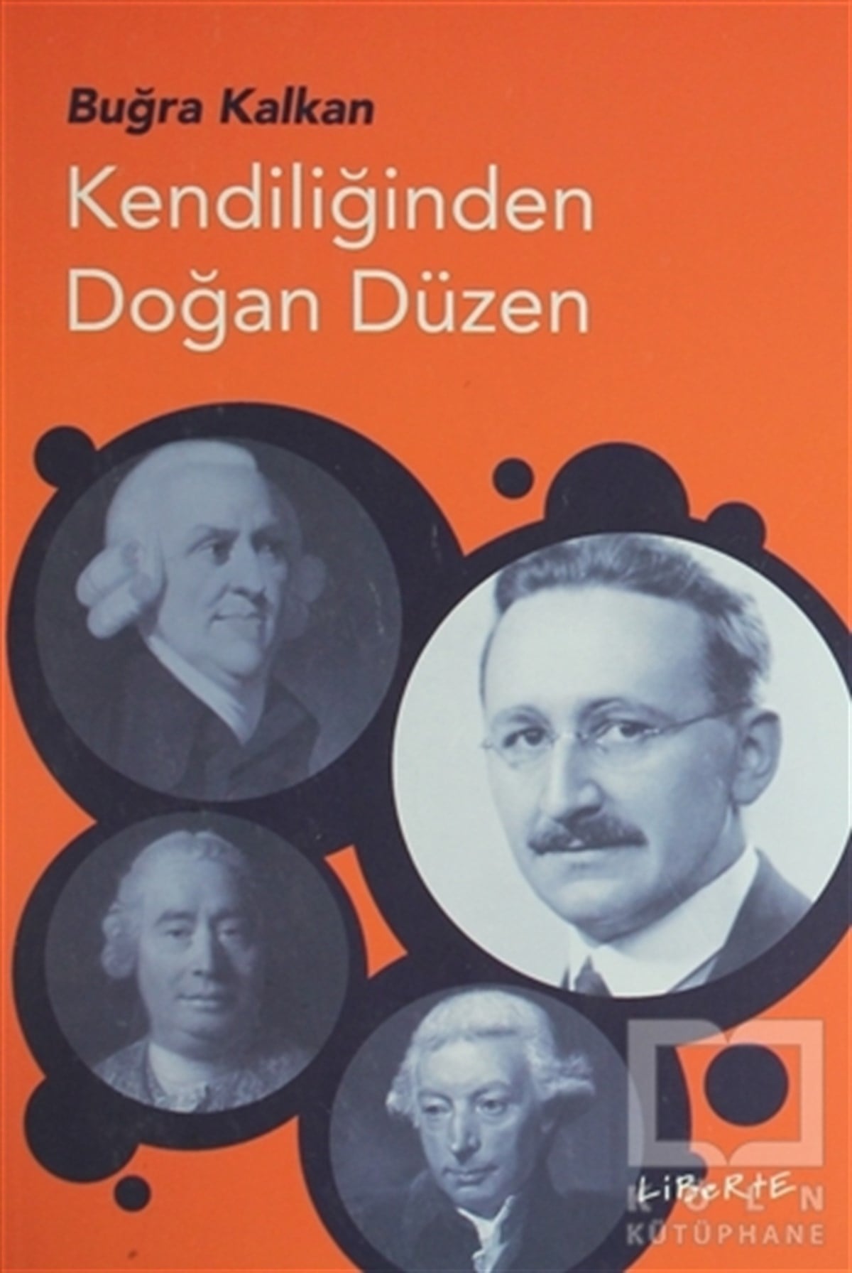 Buğra KalkanSiyaset FelsefesiKendiliğinden Doğan Düzen