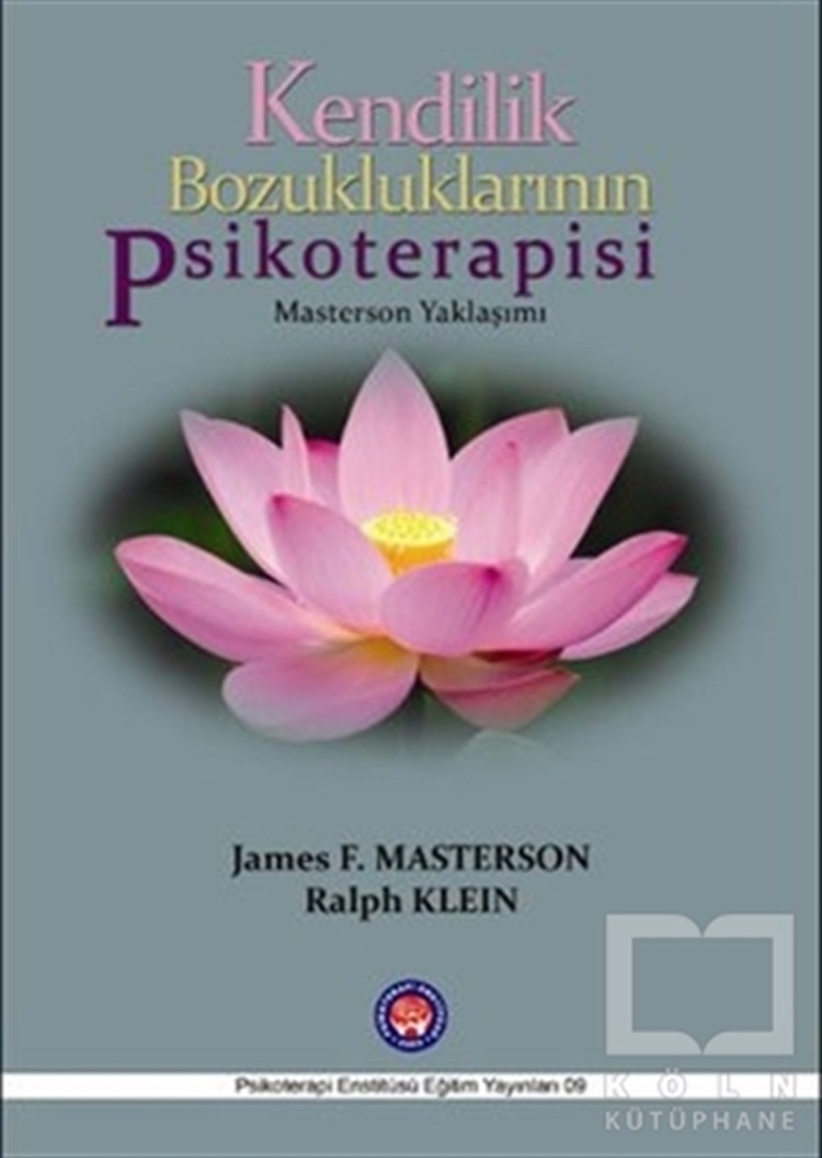 Ralph KleinDiğerKendilik Bozukluklarının Psikoterapisi