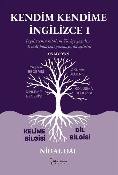 Nihal DalDil Bilimi - EtimolojiKendim Kendime İngilizce 1 - Kelime Bilgisi Dil Bilgisi