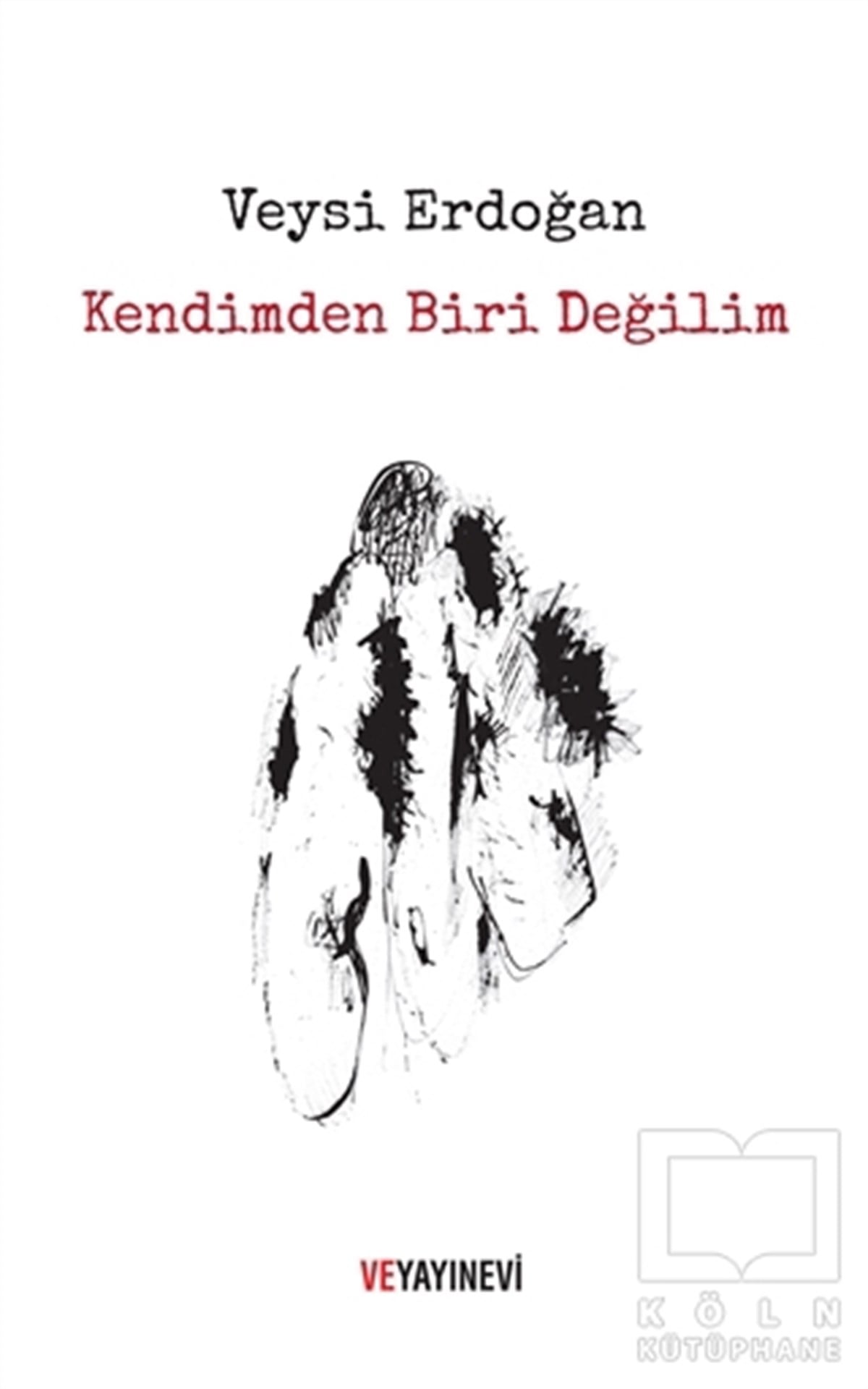 Veysi ErdoğanTürkçe Şiir KitaplarıKendimden Biri Değilim