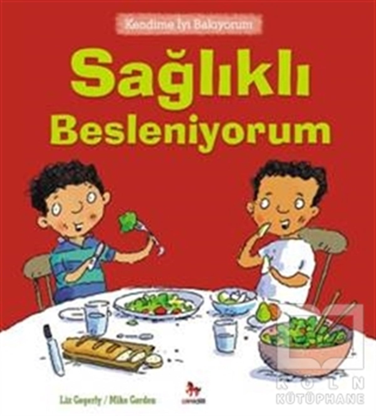 Liz GogerlyHikayelerKendime İyi Bakıyorum - Sağlıklı Besleniyorum
