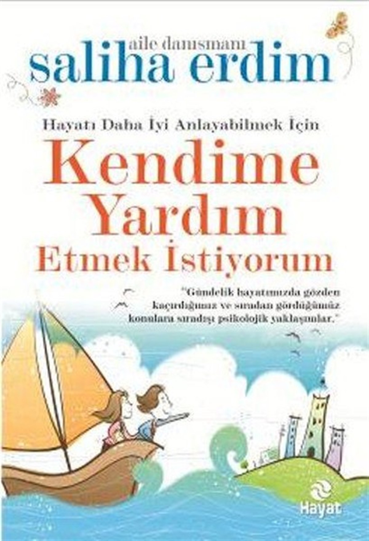 Saliha ErdimKişisel Gelişim KitaplarıKendime Yardım Etmek İstiyorum