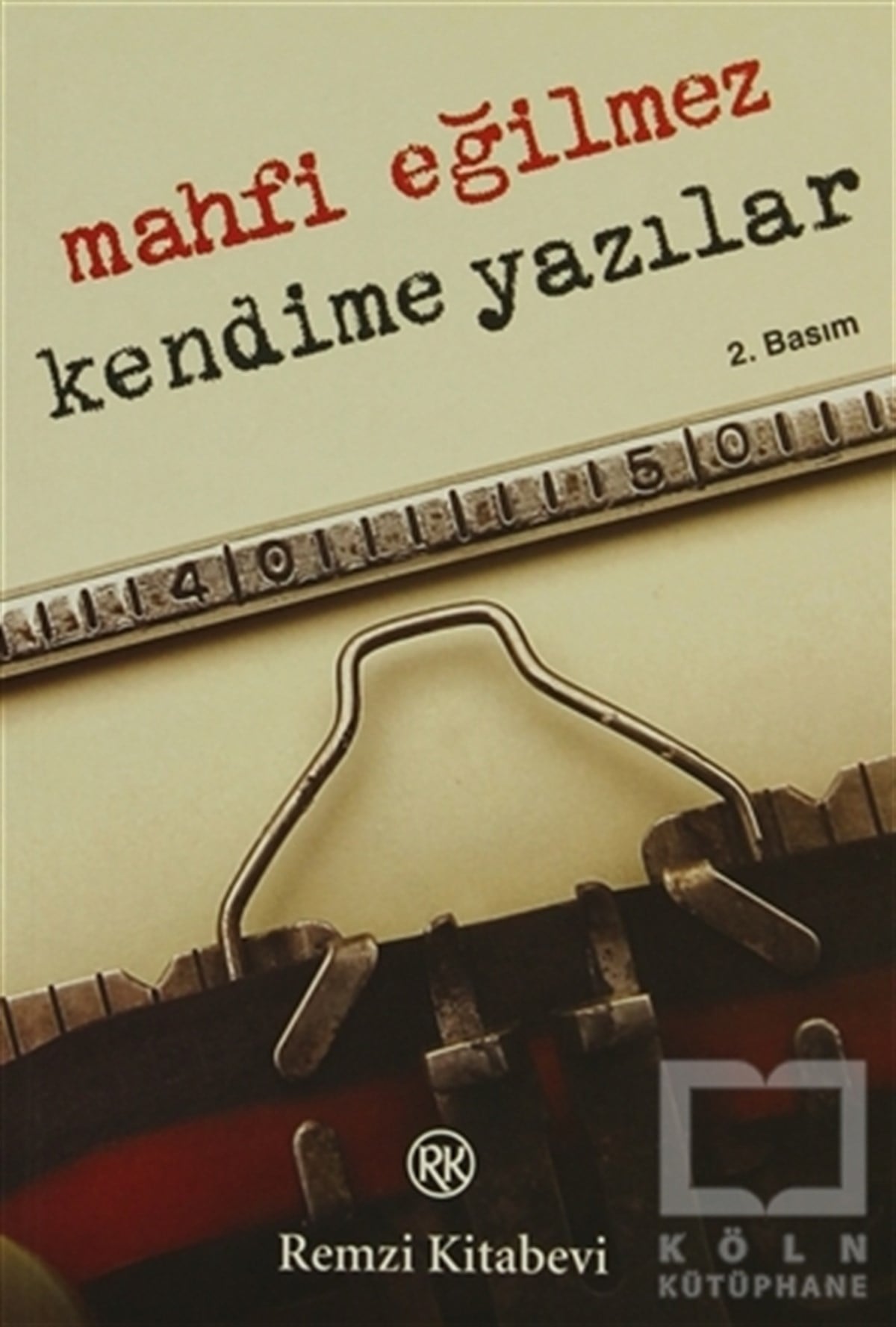 Mahfi EğilmezDiğerKendime Yazılar