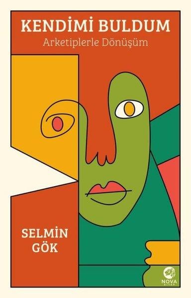 Selmin GökPsikoloji KitaplarıKendimi Buldum - Arketiplerle Dönüşüm
