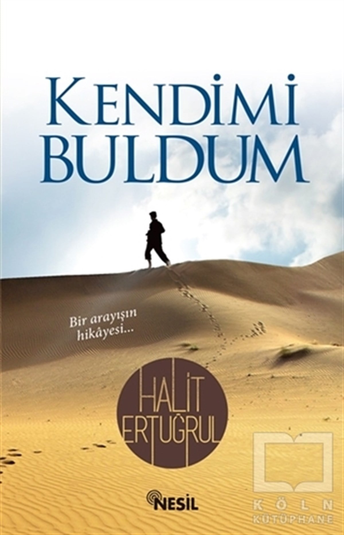 Halit ErtuğrulEdebiyat - RomanKendimi Buldum