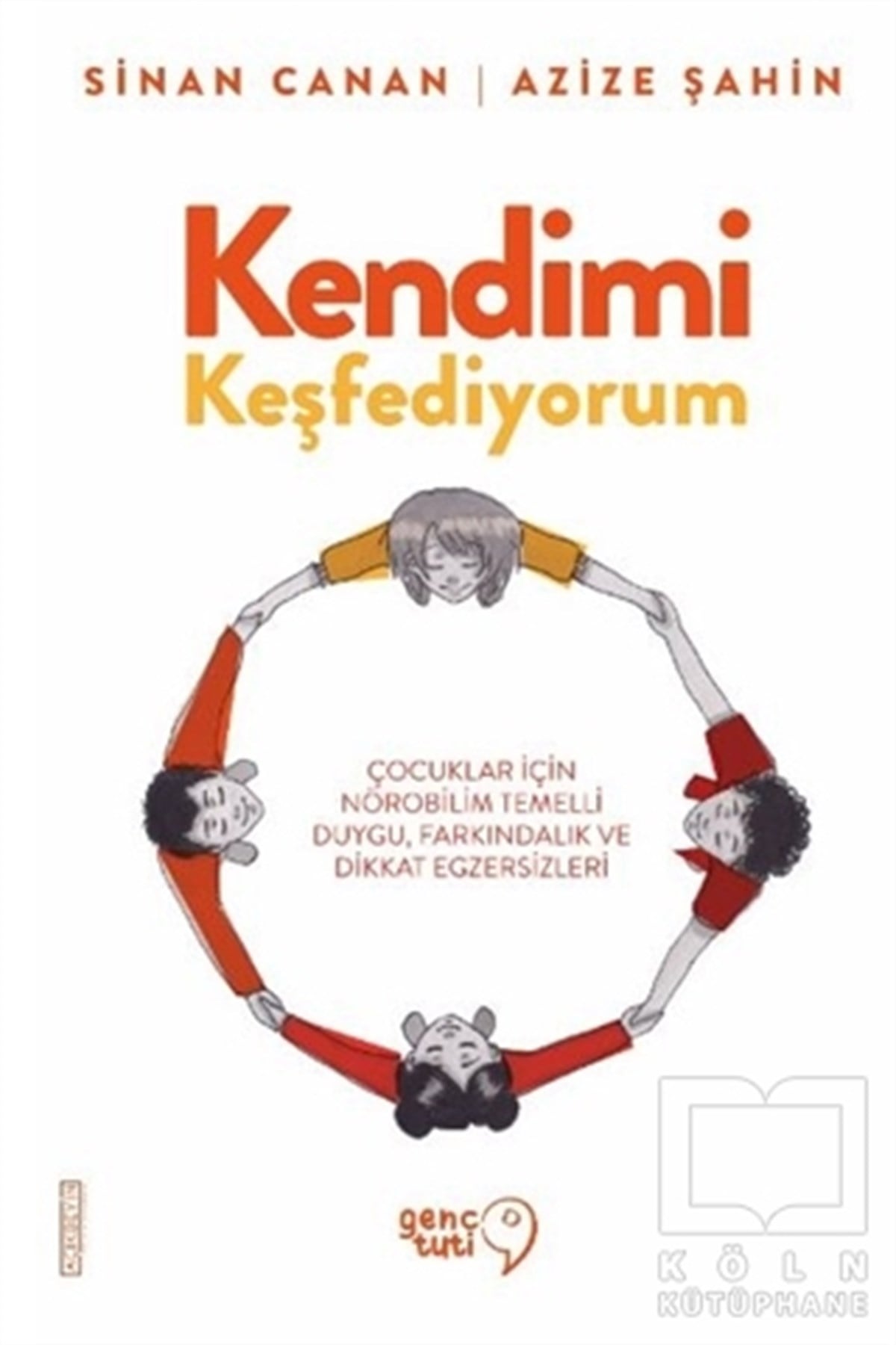 Sinan CananZeka GelişimiKendimi Keşfediyorum