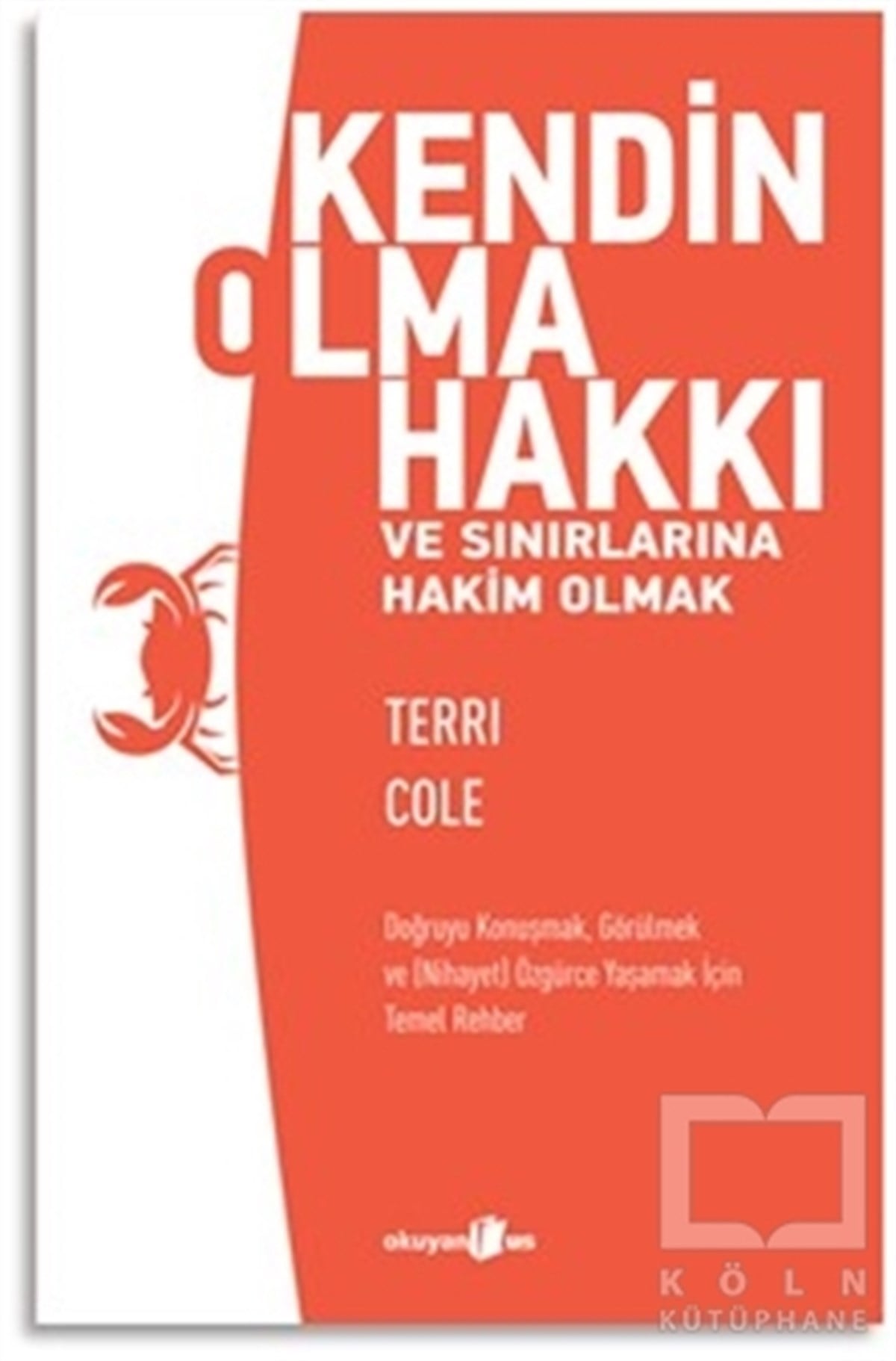 Terri ColeBaşvuru KitaplarıKendin Olma Hakkı ve Sınırlarına Hakim Olmak