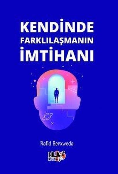 Rafid BerxwedaKişisel Gelişim KitaplarıKendinde Farklılaşmanın İmtihanı