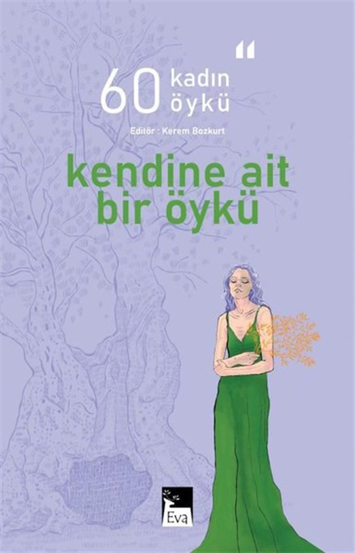 KolektifTürkiye RomanKendine Ait Bir Öykü - 60 Kadın 60 Öykü