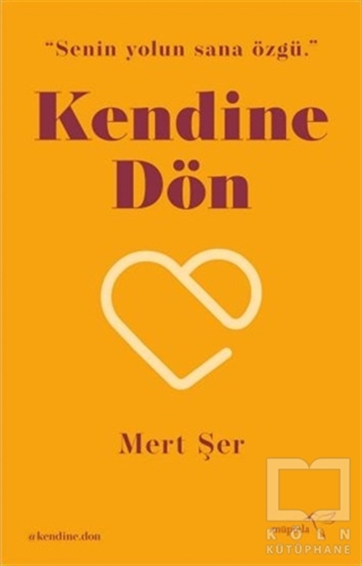 Mert ŞerKişisel Gelişim KitaplarıKendine Dön