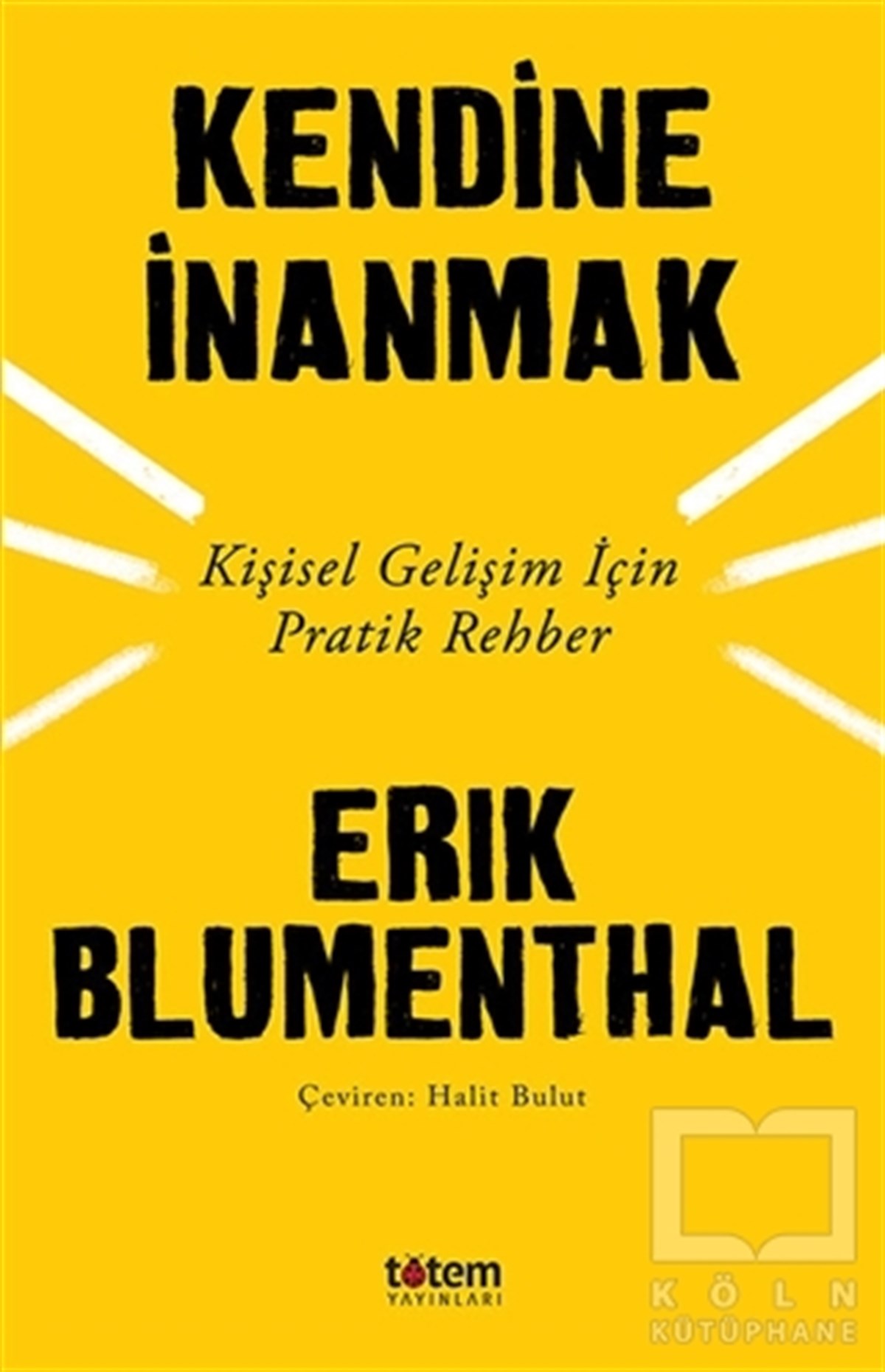 Erik BlumenthalKişisel Gelişim KitaplarıKendine İnanmak