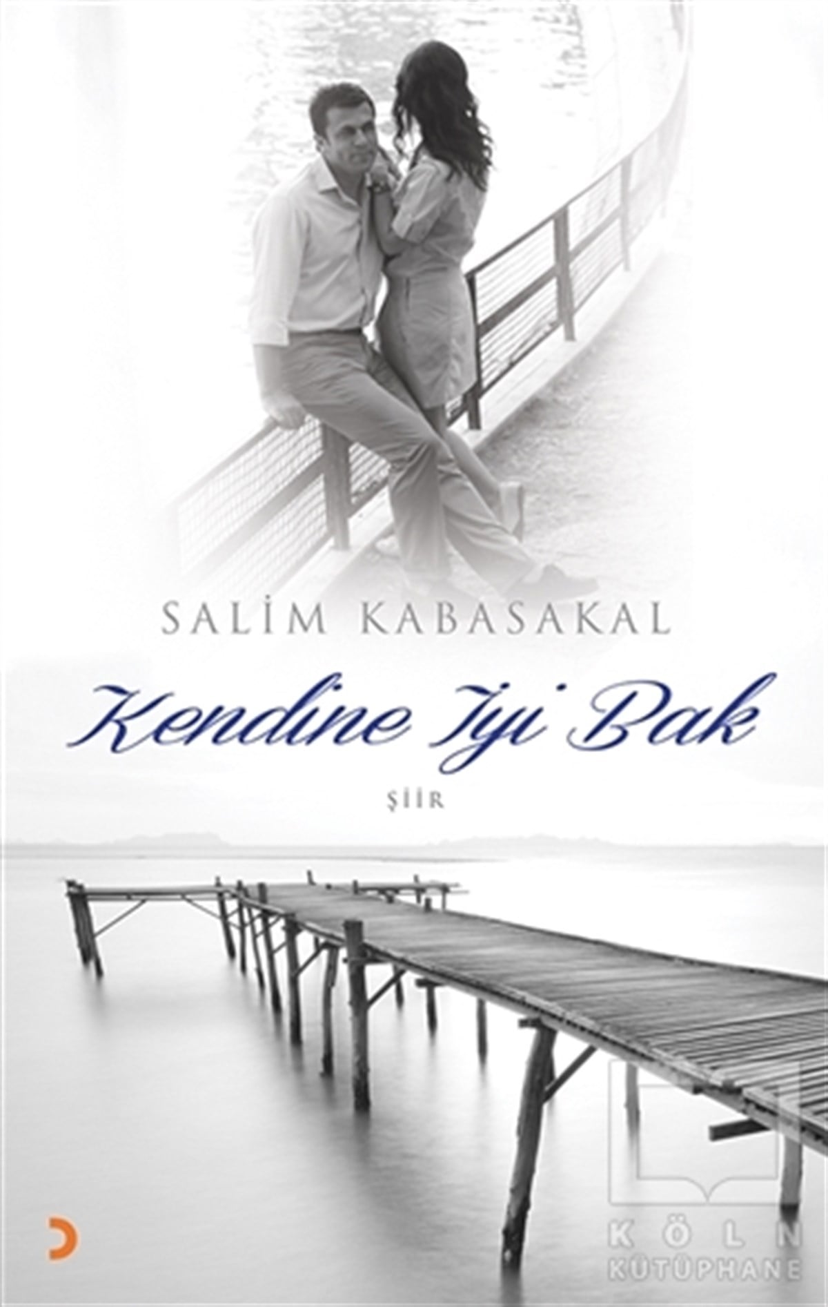 Salim KabasakalŞiirKendine İyi Bak