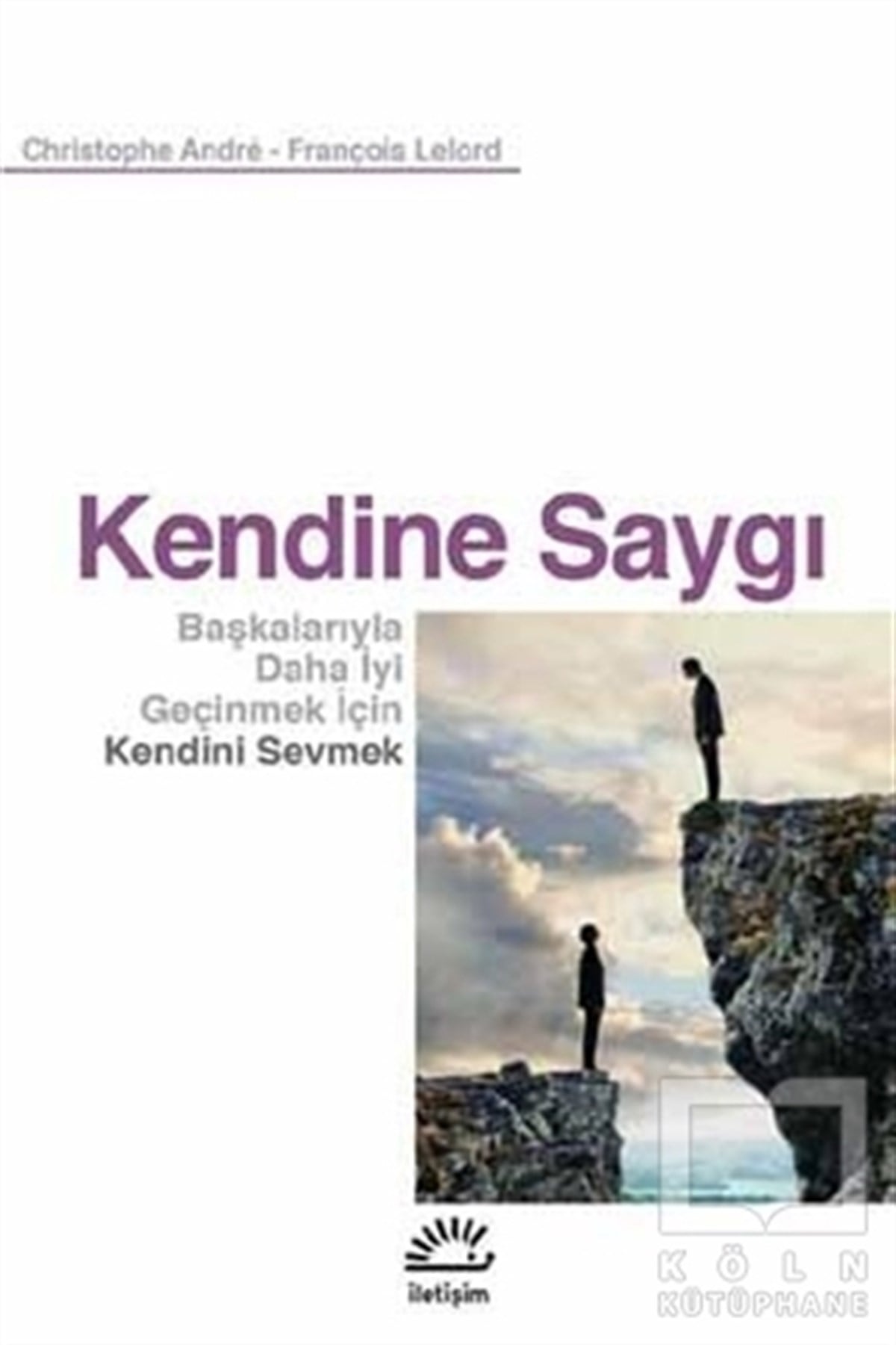 François LelordGenel PsikolojiKendine Saygı