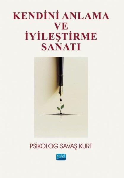 Savaş KurtPsikoloji KitaplarıKendini Anlama ve İyileştirme Sanatı