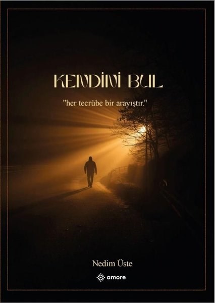 Nedim ÜsteTürk RomaniKendini Bul