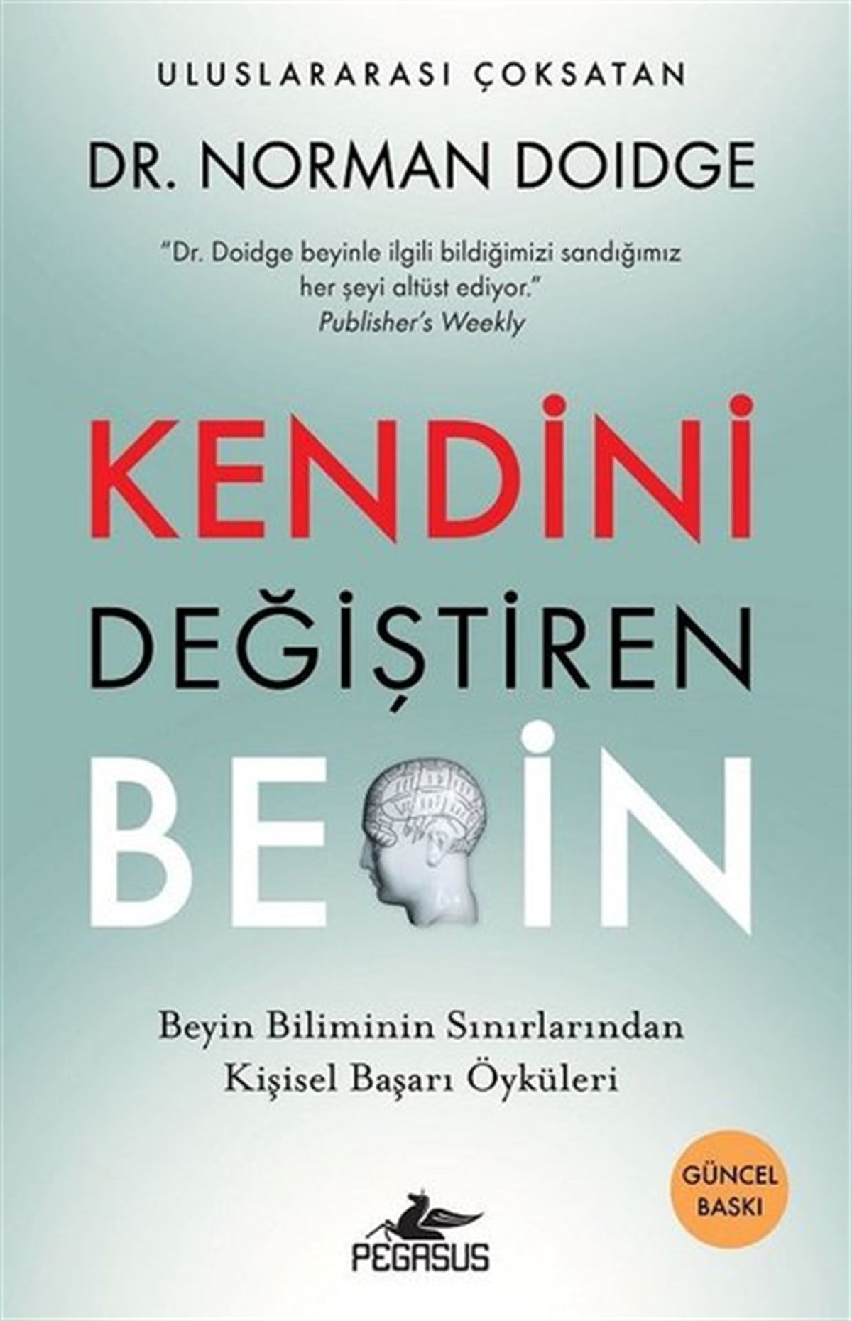 Norman DoidgePsikoloji BilimiKendini Değiştiren Beyin