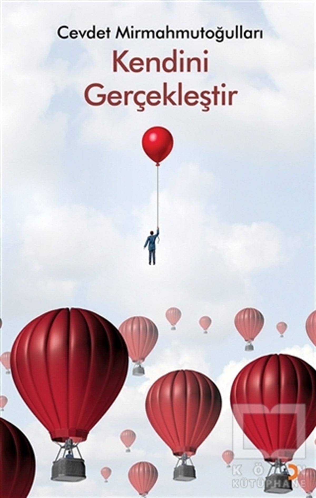 Cevdet MirmahmutoğullarıKişisel GelişimKendini Gerçekleştir