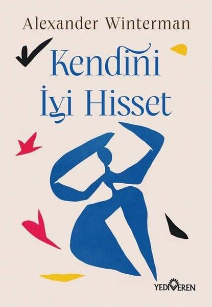 Alexander WintermanKişisel Gelişim KitaplarıKendini İyi Hisset