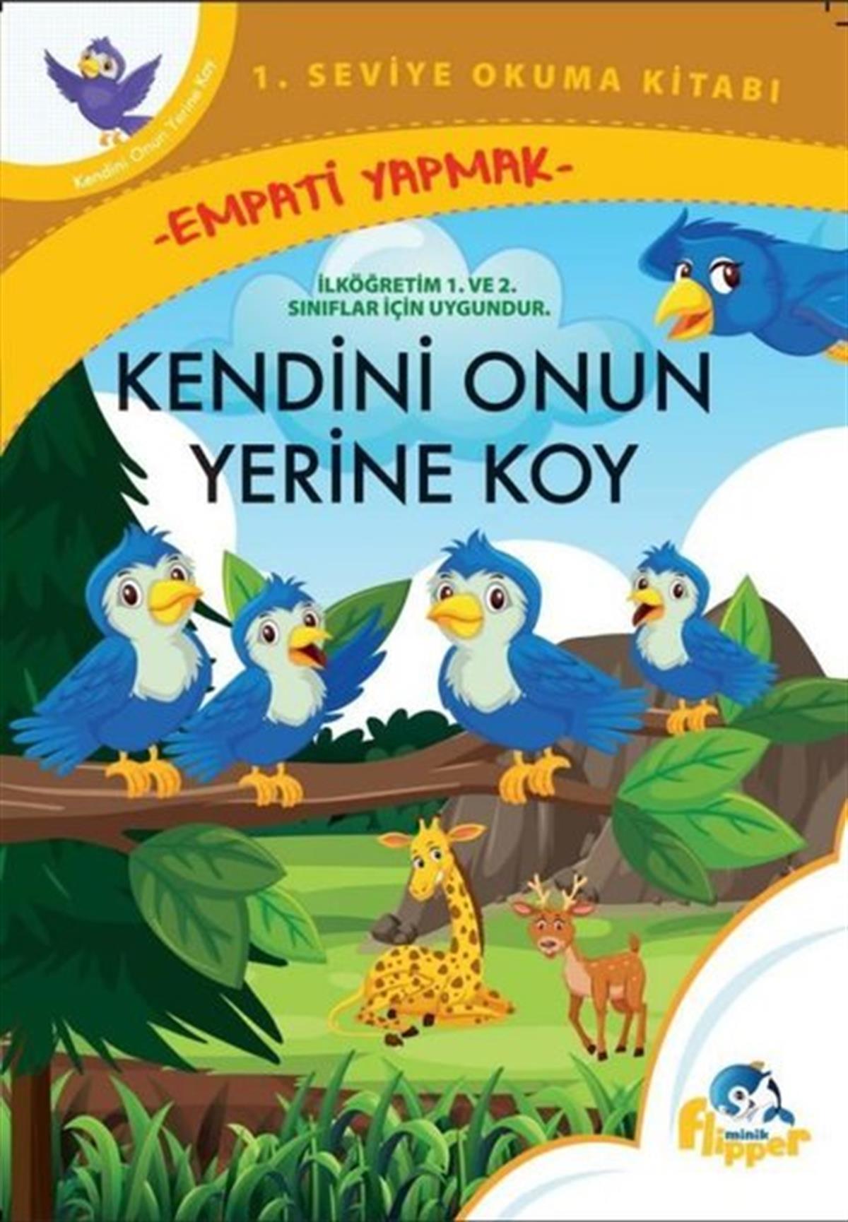 Derya ErdoğmuşÇocuk Gençlik RomanlarıKendini Onun Yerine Koy: Empati Yapmak - 1. Seviye Okuma Kitapları