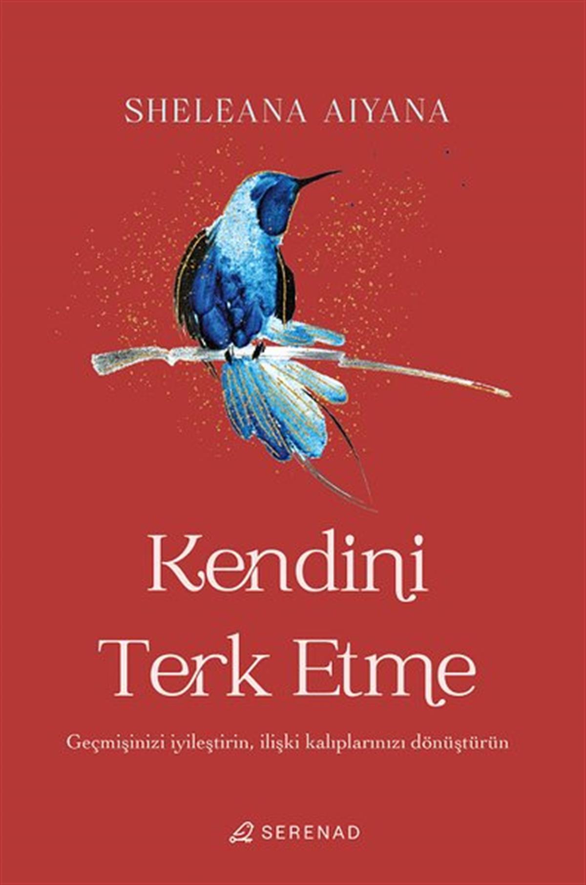 Sheleana AiyanaKişisel Gelişim KitaplarıKendini Terk Etme