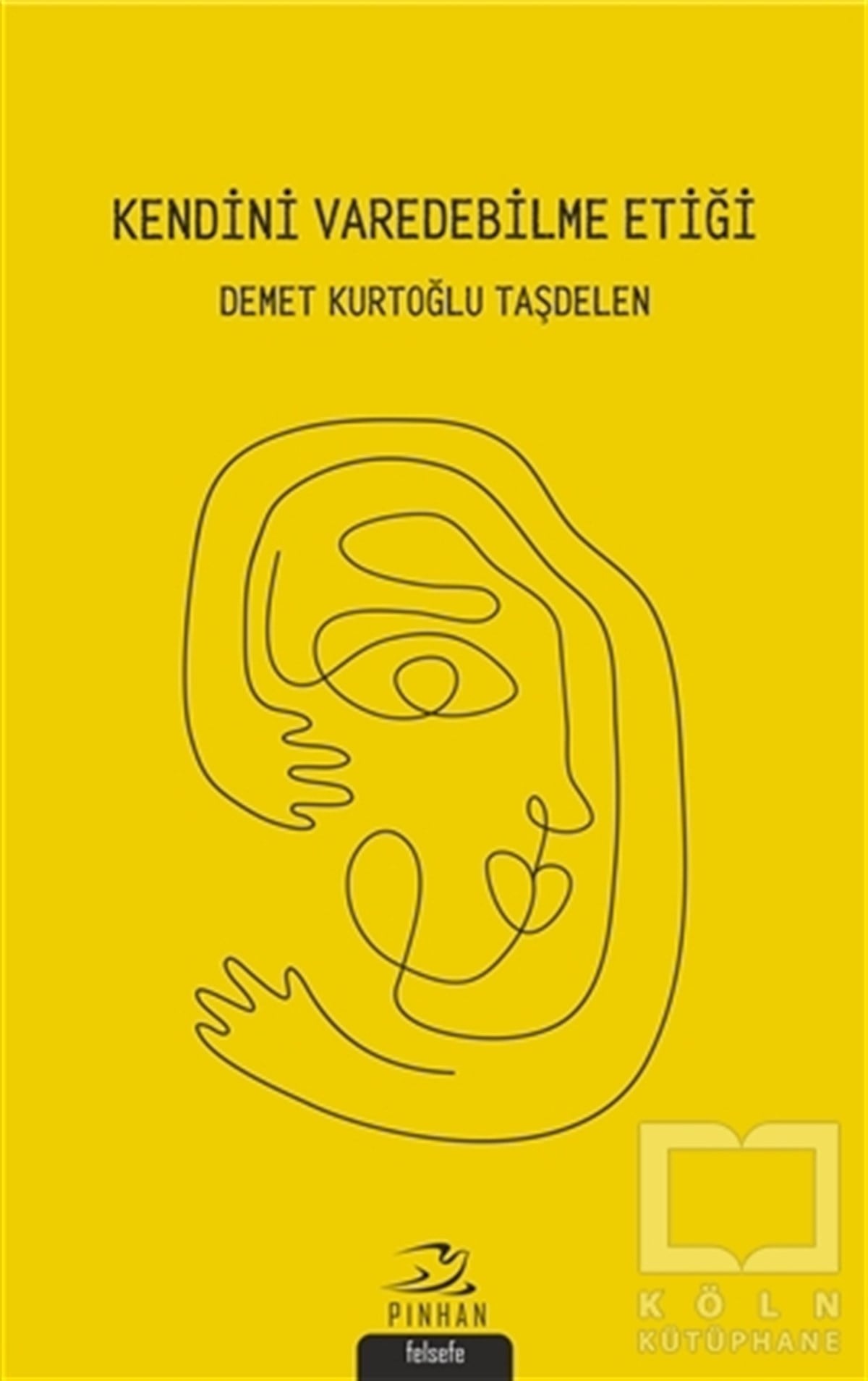 Demet Kurtoğlu TaşdelenDiğerKendini Varedebilme Etiği