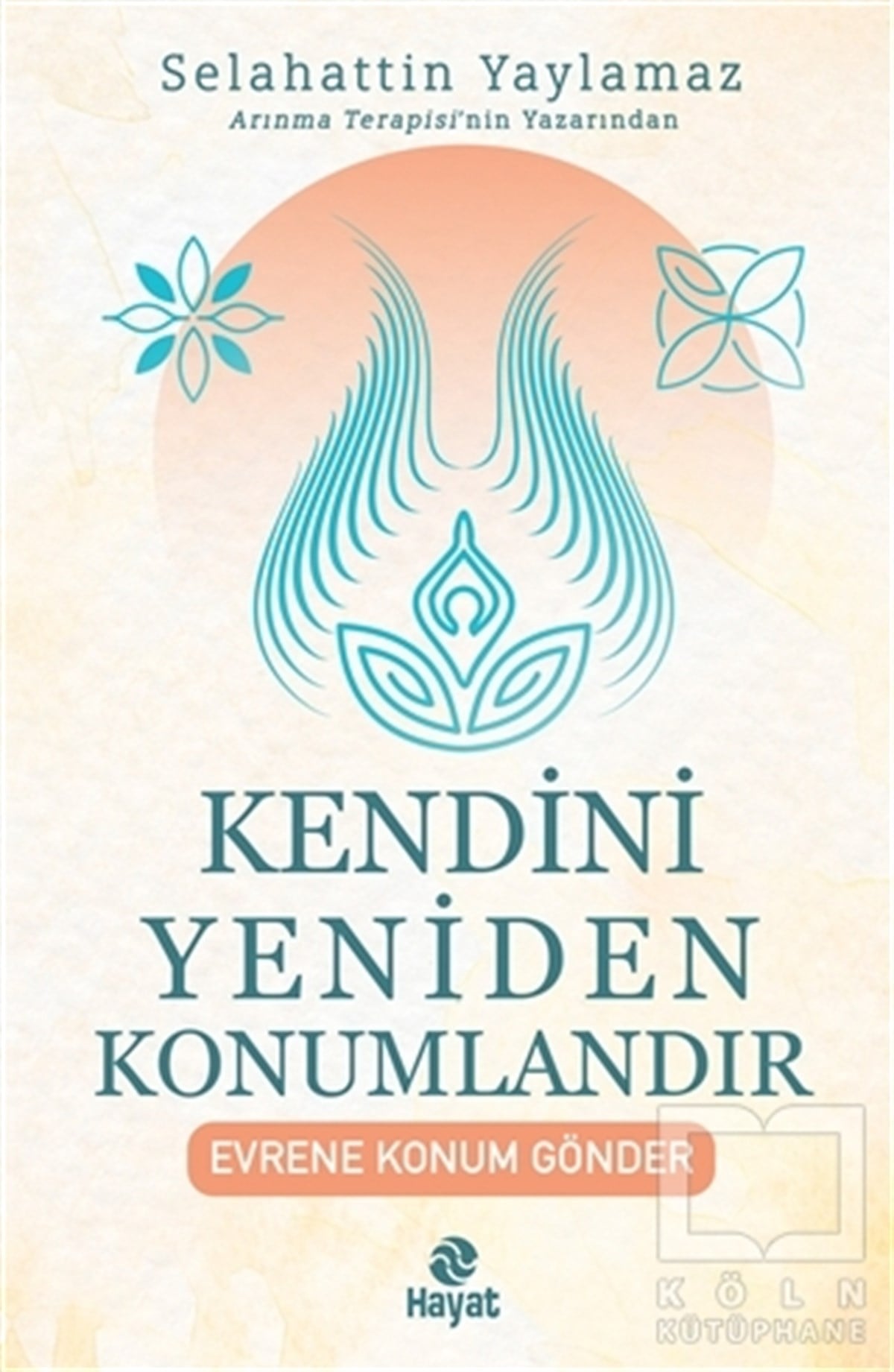 Selahattin YaylamazKişisel Gelişim KitaplarıKendini Yeniden Konumlandır