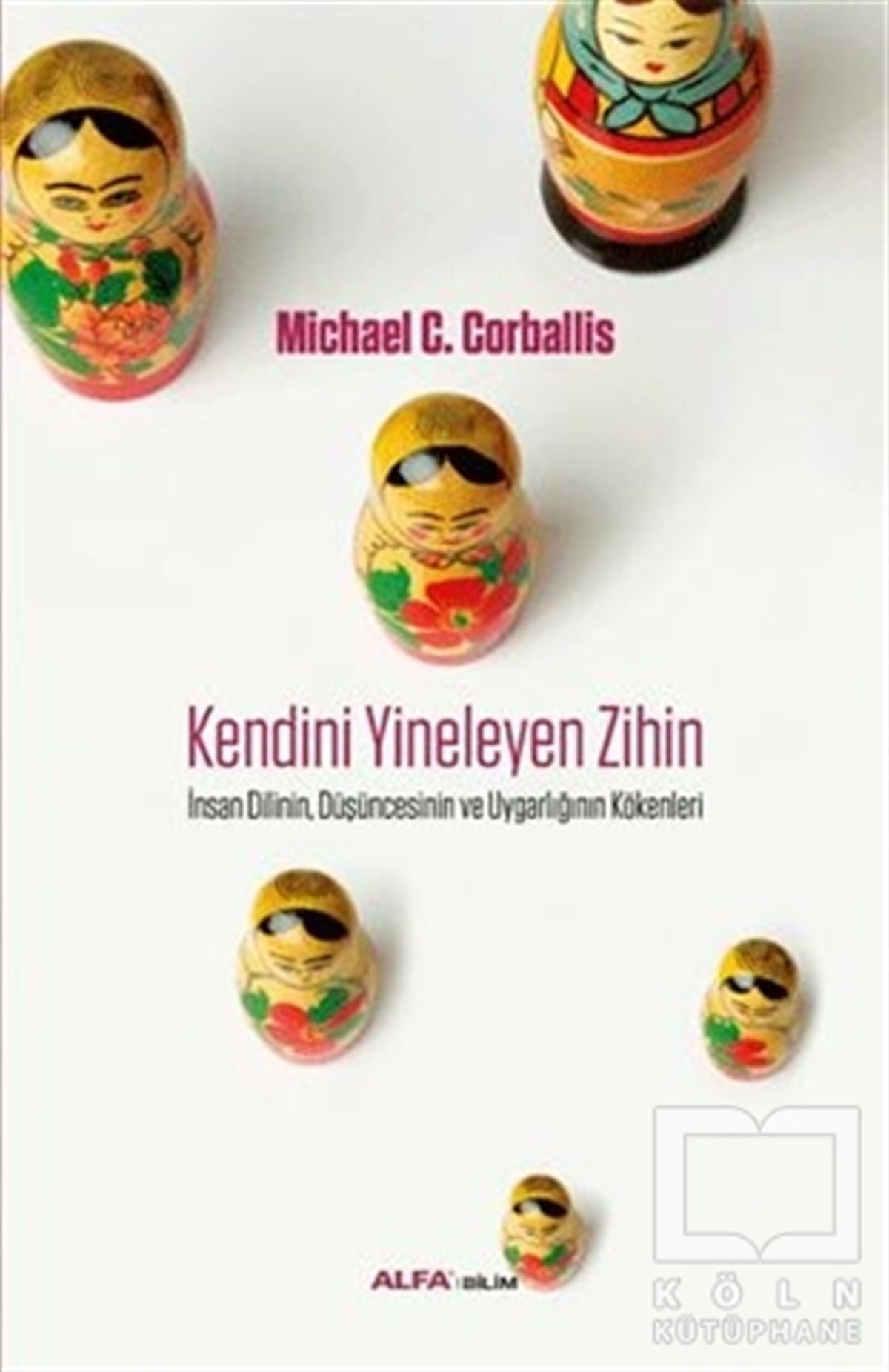 Michael C. CorballisGenel FelsefeKendini Yineleyen Zihin