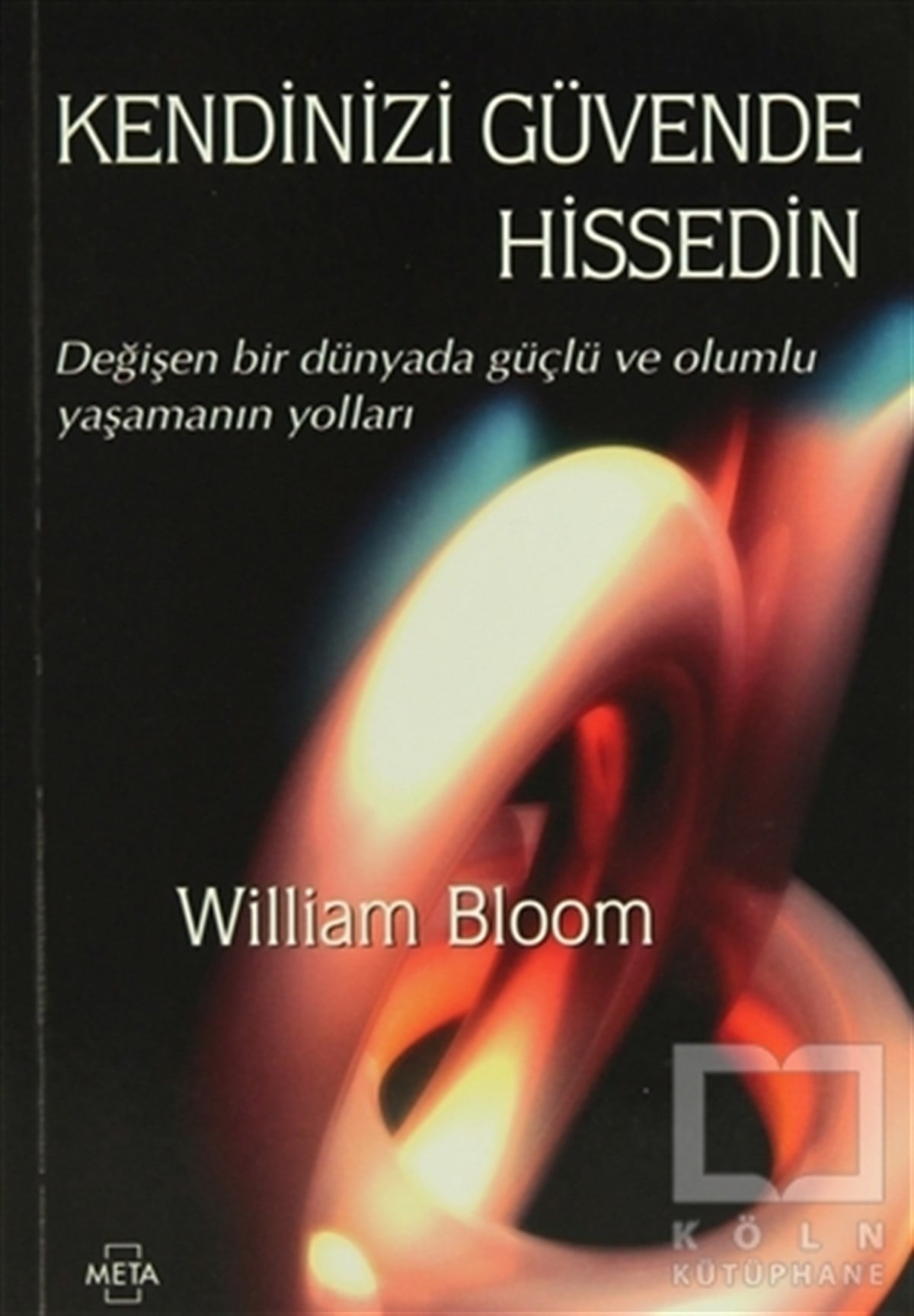 William BloomKişisel GelişimKendinizi Güvende Hissedin