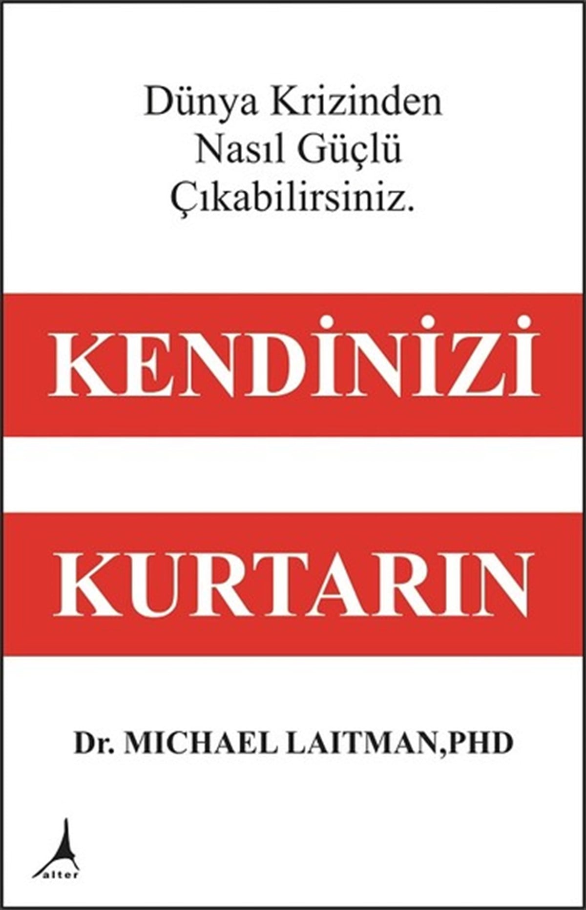 Michael LaitmanYönetim / İş Geliştirme / KaliteKendinizi Kurtarın