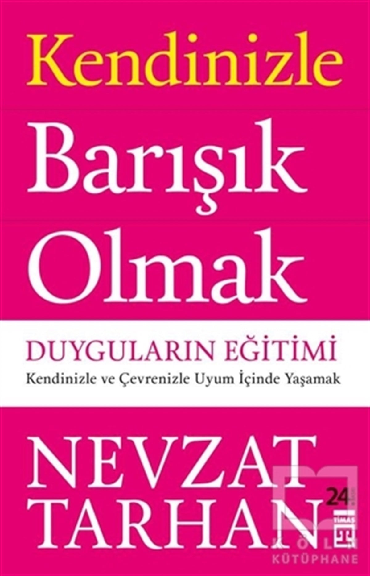 Nevzat TarhanDiğerKendinizle Barışık Olmak