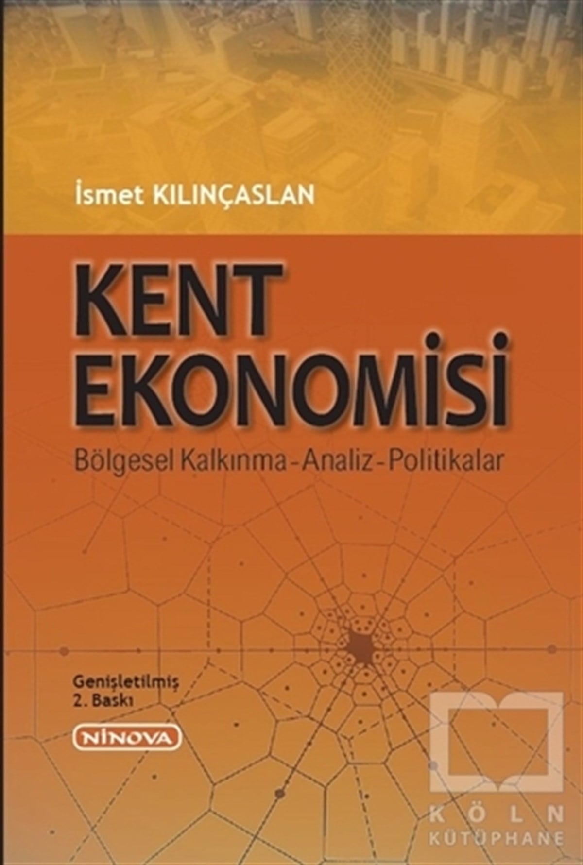 İsmet KılınçaslanAkademikKent Ekonomisi