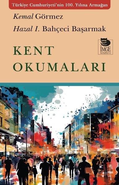 Hazal İ. Bahçeci BaşarmakSosyoloji KitaplarıKent Okumaları