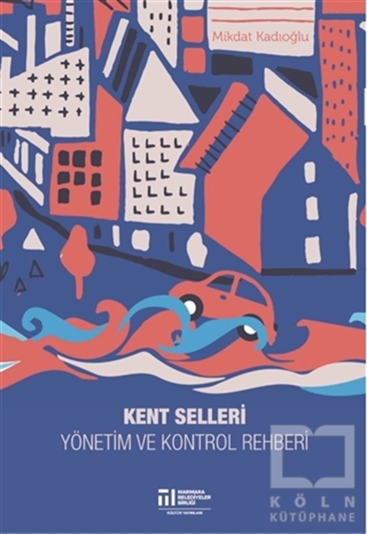 Mikdat KadıoğluAkademikKent Selleri