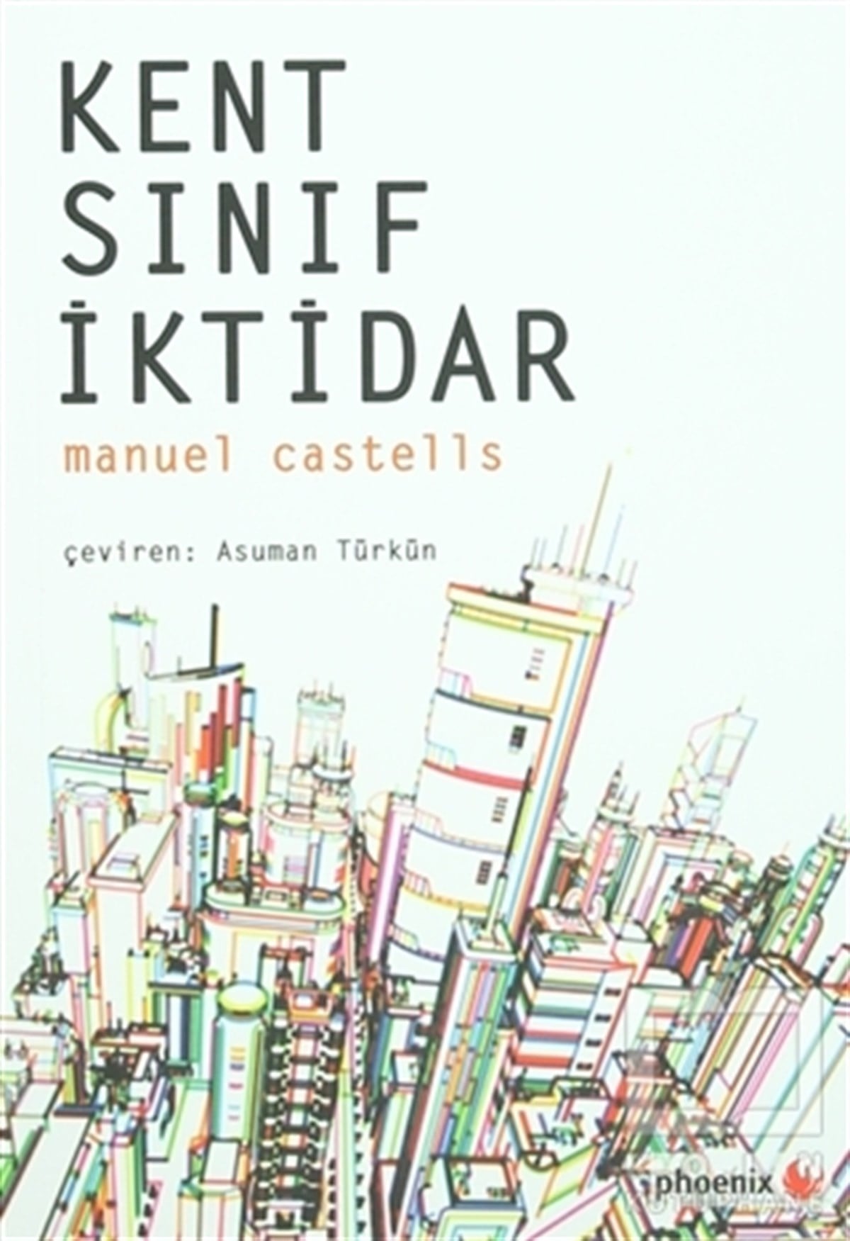 Manuel CastellsSiyaset Sosyolojisi KitaplarıKent, Sınıf, İktidar