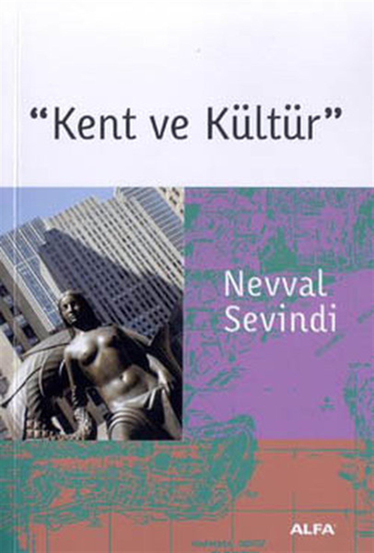 Nevval SevindiSosyoloji KitaplarıKent ve Kültür