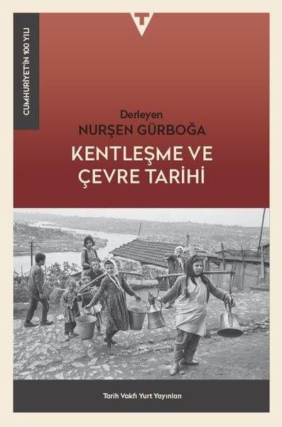 KolektifSosyoloji KitaplarıKentleşme ve Çevre Tarihi