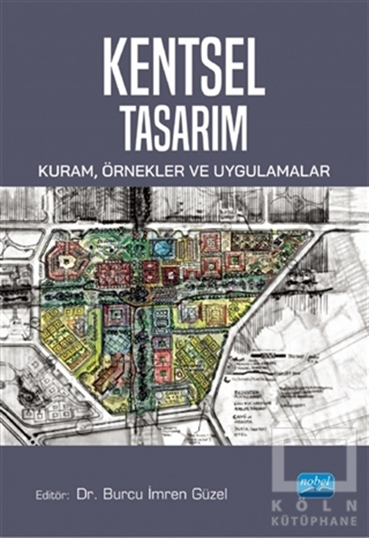 Burcu İmren GüzelKentleşme ve Modernleşme KitaplarıKentsel Tasarım