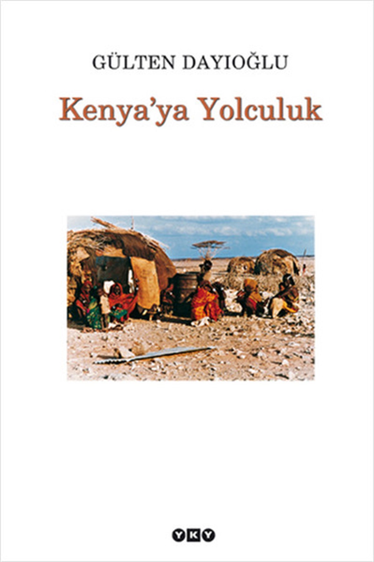 Gülten DayıoğluÇocuk Gençlik RomanlarıKenya'ya Yolculuk