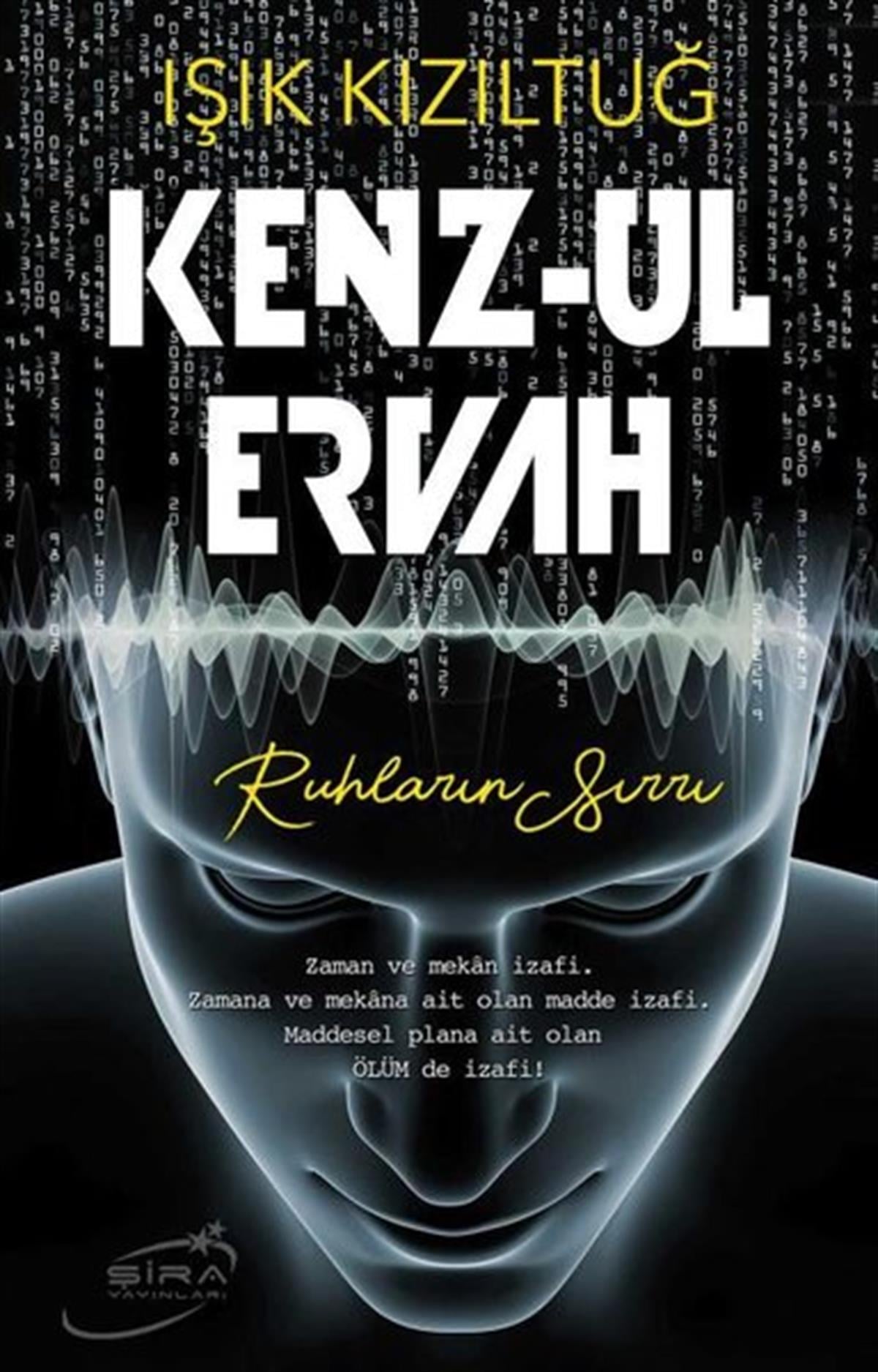 Işık KızıltuğPopüler Bilim KitaplarıKenz-ul Ervah: Ruhların Sırrı