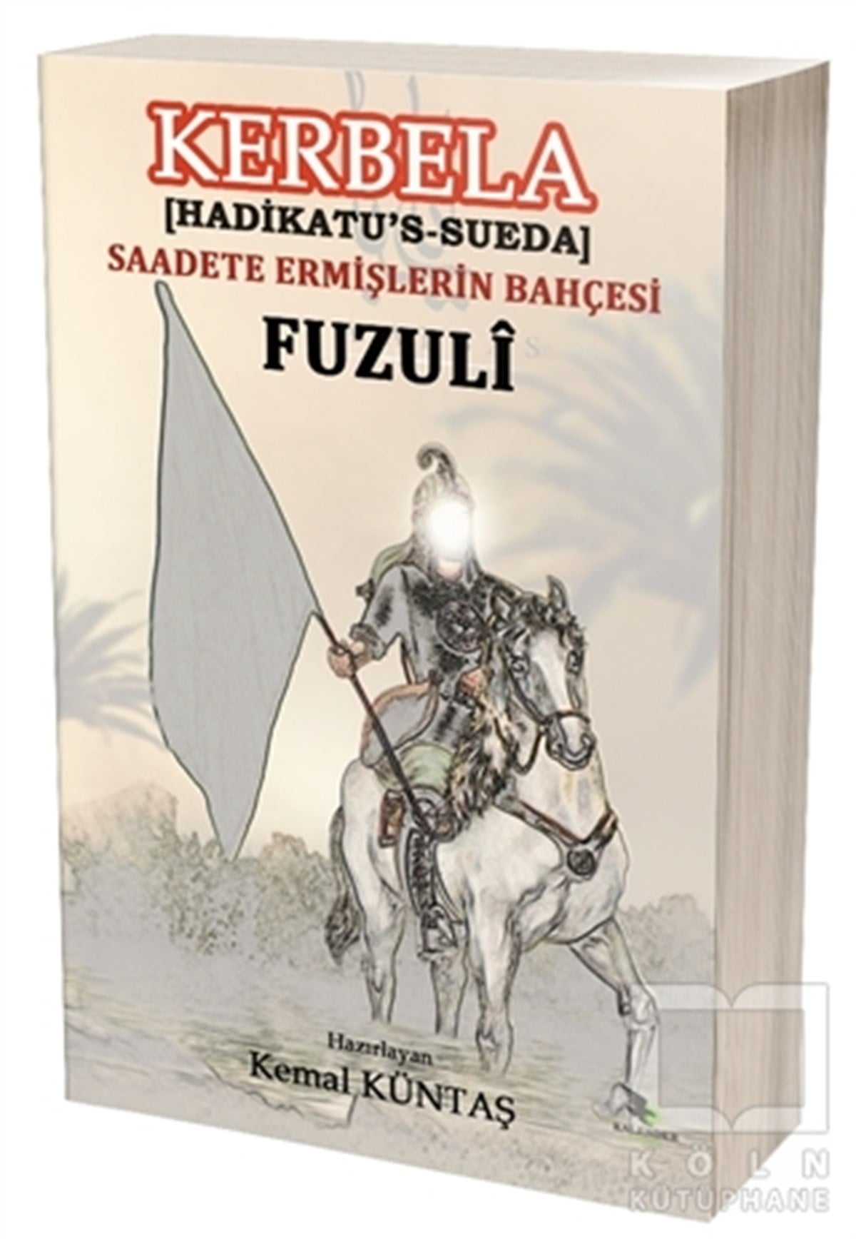 FuzuliTarihsel RomanlarKerbela - Hadikatu's Sueda