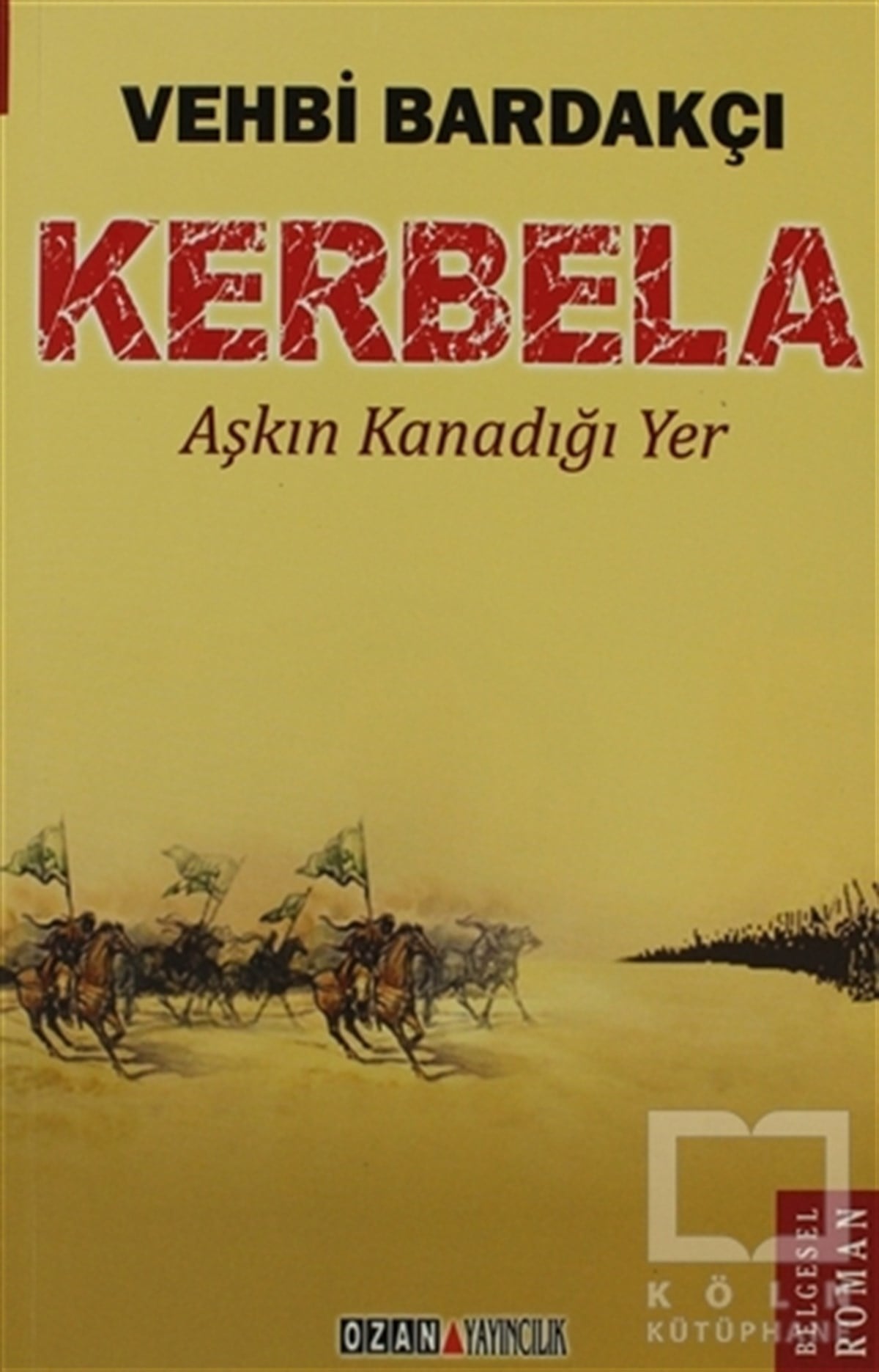 Vehbi BardakçıTarihsel RomanlarKerbela