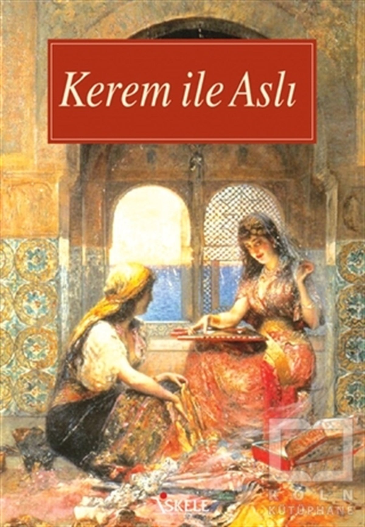 KolektifDivan Edebiyatı - Halk EdebiyatıKerem ile Aslı
