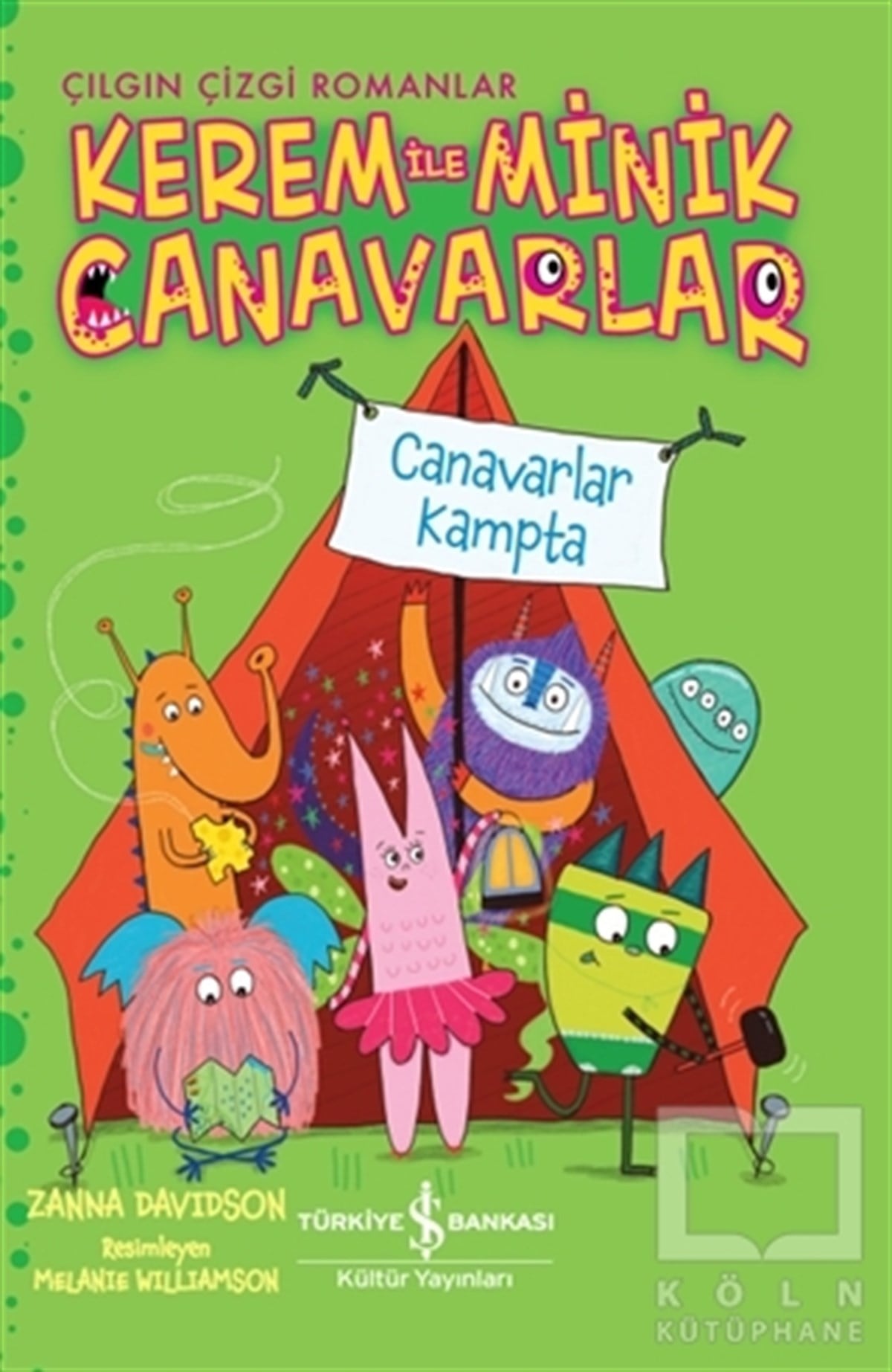Zanna DavidsonOkul Öncesi Çocuk KitaplarıKerem İle Minik Canavarlar - Canavarlar Kampta